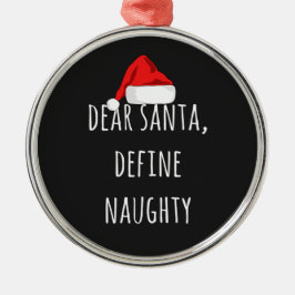 Beste Santa Define Naughty Funny Kerstmis Metalen Ornament