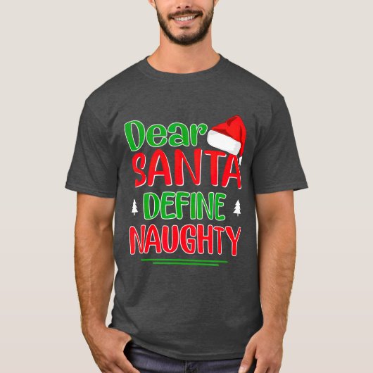 Beste Santa Define Naughty Funny Kerstmis T-shirt (Voorkant)