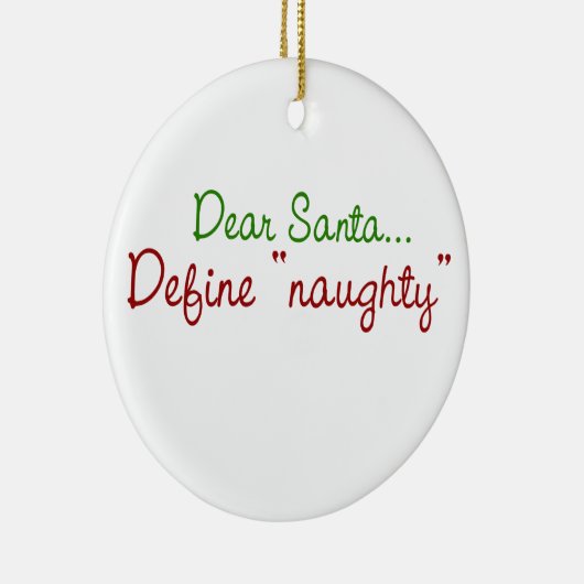 Beste Santa Define Naughty Keramisch Ornament (Rechts)
