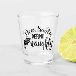 Beste Santa Define Naughty Shot Glas