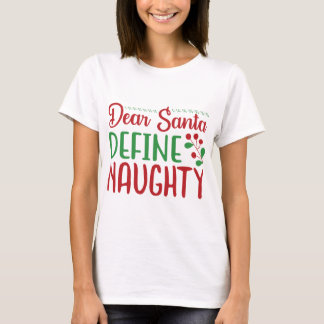 Beste Santa Define Naughty T-shirt