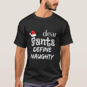 Beste Santa Define Naughty T-shirt (Voorkant)