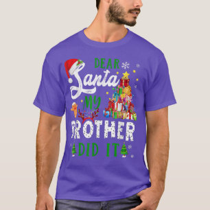 Beste Santa Mijn broer heeft het grappig gemaakt m T-shirt