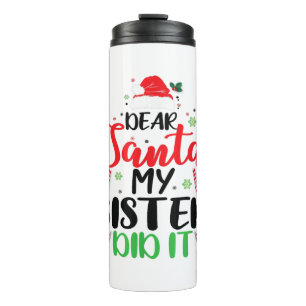 Beste Santa Mijn broer heeft het grappig gemaakt m Thermosbeker