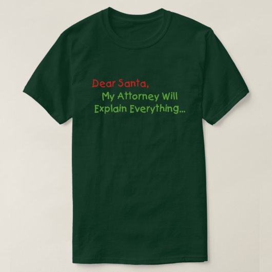 Beste Santa My Attorney zal het uitleggen: grappig T-shirt (Design voorkant)