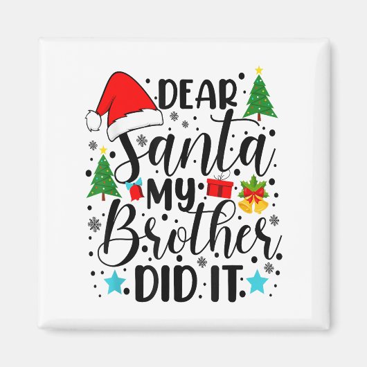 Beste Santa My Brother deed het - Grappig Big en L Magneet (Voorkant)