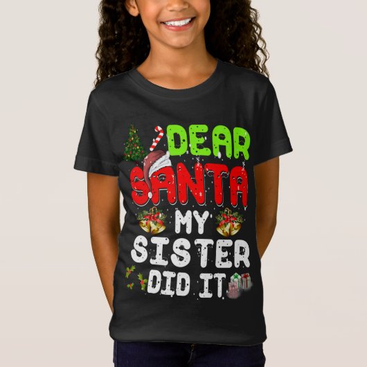 Beste Santa My Sister heeft het grappig gedaan met T-shirt (Voorkant)