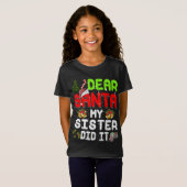 Beste Santa My Sister heeft het grappig gedaan met T-shirt (Voorkant volledig)