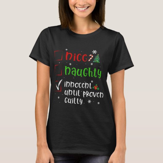Beste Santa Nice Ondeugend Bewezen Schuldig Grappi T-shirt (Voorkant)
