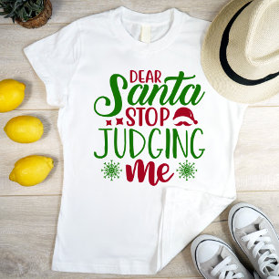 Beste Santa stop, ik oordeel. T-shirt