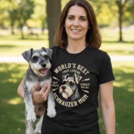 Beste Schnauzer Moeder Ter Wereld Echte Legende T-shirt