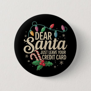Beste Sinterklaas laat gewoon je creditcard met Ke Ronde Button 5,7 Cm