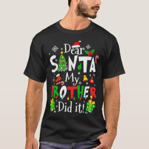 Beste Sinterklaas Mijn Broer Heeft Het Gedaan Grap T-shirt