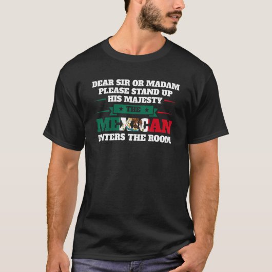 beste sir of madam stand Mexicaans komt Mexico bin T-shirt (Voorkant)