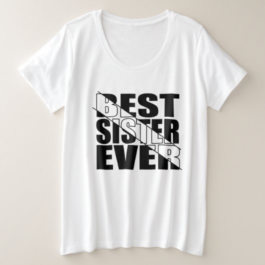BESTE SISTER OOIT. GROTE MAAT T-SHIRT (Design voorkant)