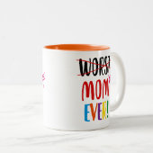 Beste (slechtste) mama ooit tweekleurige koffiemok (Voorkant rechts)