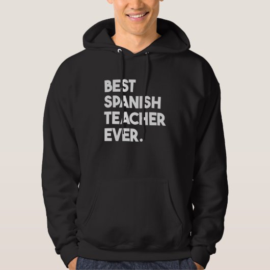 Beste Spaanse leraar ooit Hoodie (Voorkant)