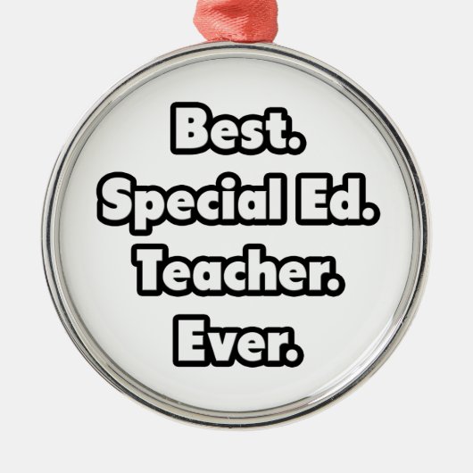 Beste. Speciaal Ed. Leraar. Ooit. Metalen Ornament (Voorkant)