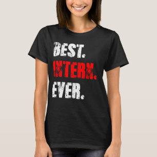 Beste stagiair ooit stage als assistent t-shirt