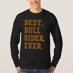 Beste stierrenrijder ooit stierenvechten t-shirt