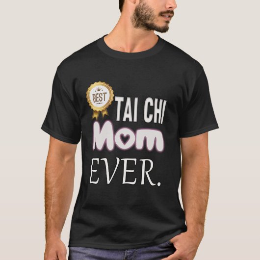 Beste Tai Chi moeder ooit T-shirt (Voorkant)