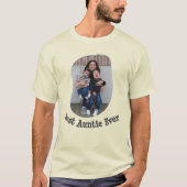 Beste tante Ever BAE upload je familiefoto T-shirt (Voorkant)