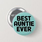 Beste tante Ever. Button (Voorkant /achterkant)