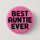 Beste tante Ever. Ronde Button 5,7 Cm (Voorkant)