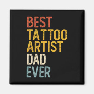 Beste Tattoo Artist Dad ooit Shirten voor papa tat Magneet
