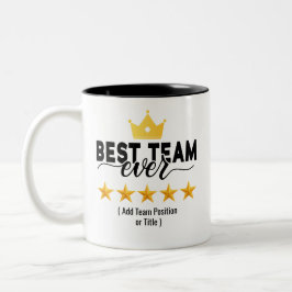 Beste Team Ooit | Aangepaste Naam of Functie Tweek Tweekleurige Koffiemok