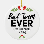 Beste team ooit | Aangepaste naam of taak Keramisch Ornament (Achterkant)