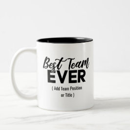 Beste team ooit | Aangepaste naam of taak Tweekleurige Koffiemok