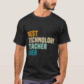 Beste technologie leraar ooit t-shirt (Voorkant)