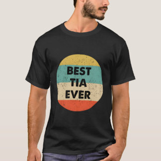 Beste Tia Ever T-shirt
