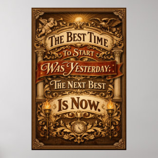 Beste Tijd Om Te Beginnen Was Gisteren Vintage Kun Poster