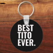 Beste Tito Ooit Sleutelhanger (Voorkant)