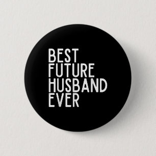 Beste toekomstige echtgenoot ooit Beste toekomstig Ronde Button 5,7 Cm