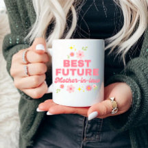 Beste toekomstige schoonmoeder Grappig