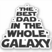 Beste vader in het hele melkgedeelte - Vaderdag Sticker (Voorkant)