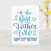 Beste vader ooit 101e verjaardag typografie in bla kaart (Gele Bloem)