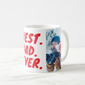 Beste. Vader. Ooit. Aangepaste 2 foto Koffiemok (Voorkant rechts)