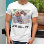 Beste vader ooit Aangepaste Foto Vaderdag T-shirt<br><div class="desc">Creëer uw persoonlijke Vaderdag cadeau t-shirt met uw aangepaste foto en tekst.</div>