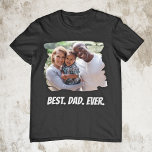 Beste vader ooit Aangepaste Foto Vaderdag T-shirt<br><div class="desc">Creëer uw persoonlijke Vaderdag cadeau t-shirt met uw aangepaste foto en tekst.</div>