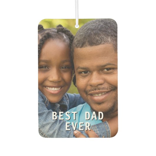 Beste vader ooit aangepaste foto verjaardag cadeau luchtverfrisser (Voorkant)