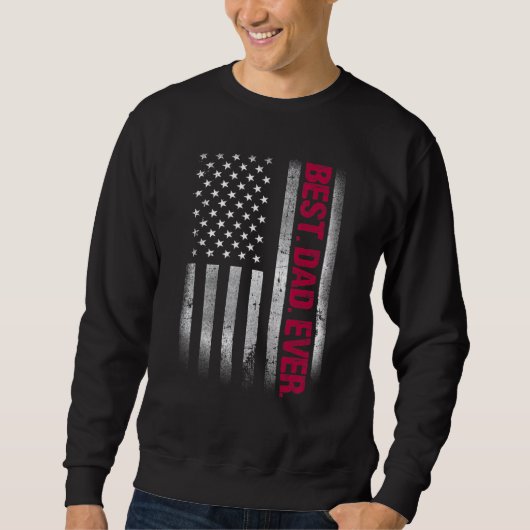 Beste vader ooit Amerikaanse vlag voor vader D Trui (Voorkant)