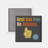Beste vader ooit. Geen debat. Quote-magneet Magneet (Voorkant / Achterkant)