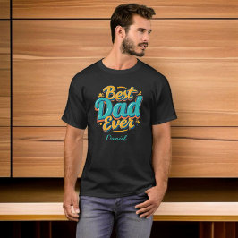 Beste vader ooit |  gepersonaliseerde Vaderdag T-shirt