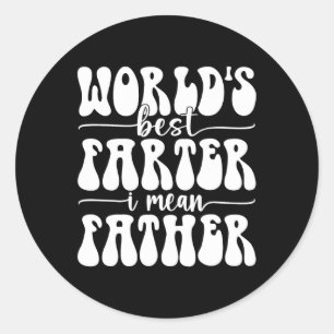 Beste vader ooit, ik bedoel vader scheet Vaderdag Ronde Sticker