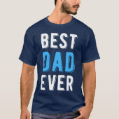 Beste vader ooit Vaderdag cadeau familie T-shirt (Voorkant)