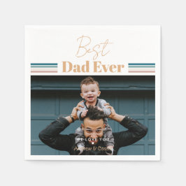 Beste vader ooit We houden van je Servet